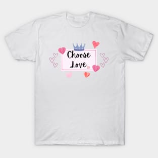 Choose Love T-Shirt